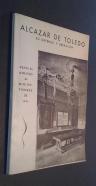 Alcázar de Toledo. Su defensa y liberación. Desde el 21 de Julio al 28 de Septiembre de 1936