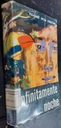 Infinitamente noche. Novela