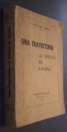 Una trayectoria. La verdad de España