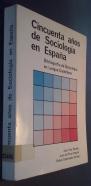 Cincuenta años de Sociología en España. Bibliografía de sociología en lengua castellana