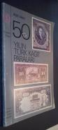 50 Yilin Türk Kagit Paralari 1923-1973. Paper currency of the Republic of Turkey