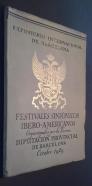 Exposición Internacional de Barcelona. Festivales sinfónicos ibero-americanos. Organizados por la Excma. Diputación Provincial de Barcelona. Octubre 1929