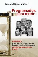 Programados para morir, nuevo libro de Antonio Miguel